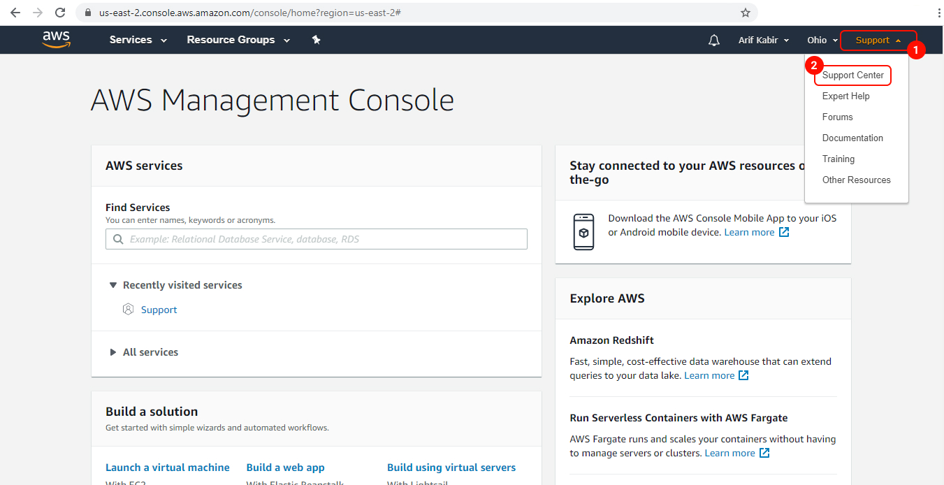 In the AWS Management Console, clicking on the "Support menu" and selecting "Support Center" from the drop-down menu.