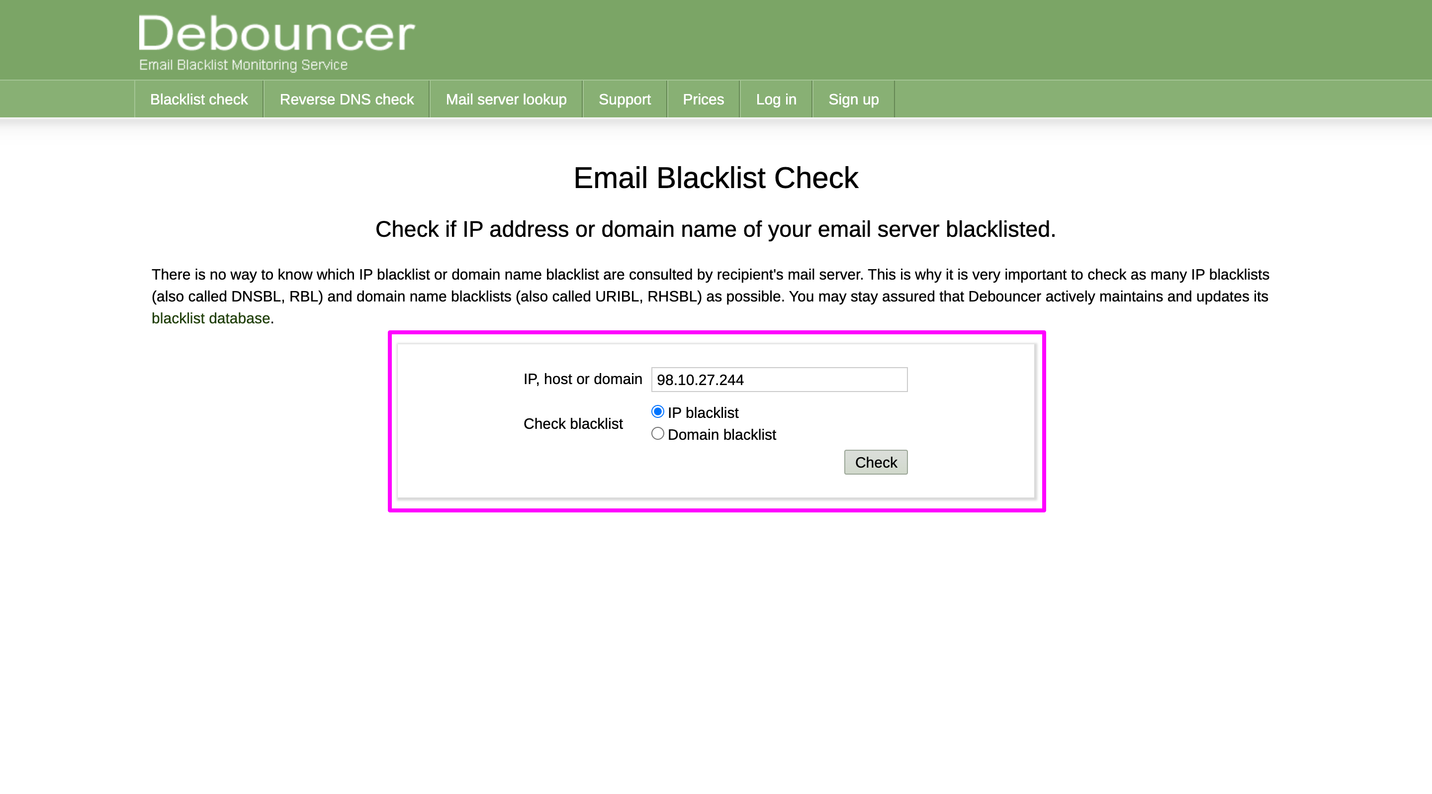Using Debouncer, checking the blocklist for both the IP address and domain name.