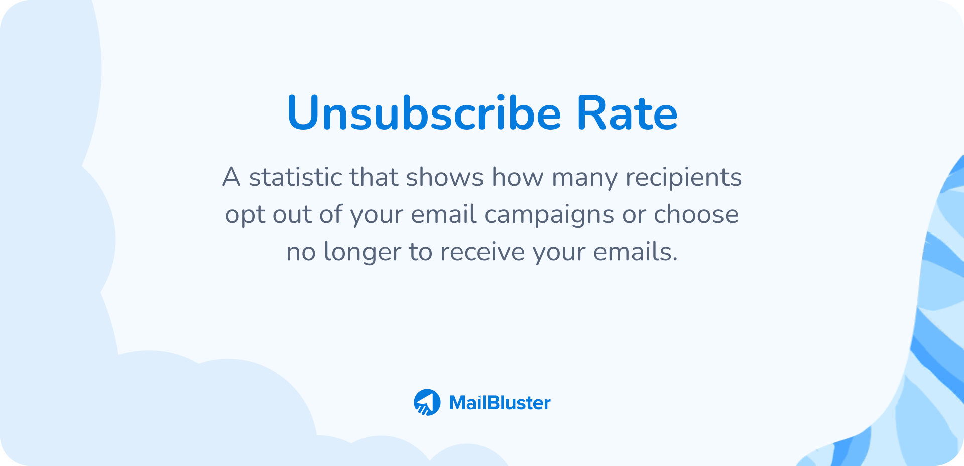 Unsubscribe rate definition.(What is unsubscribe rate?).