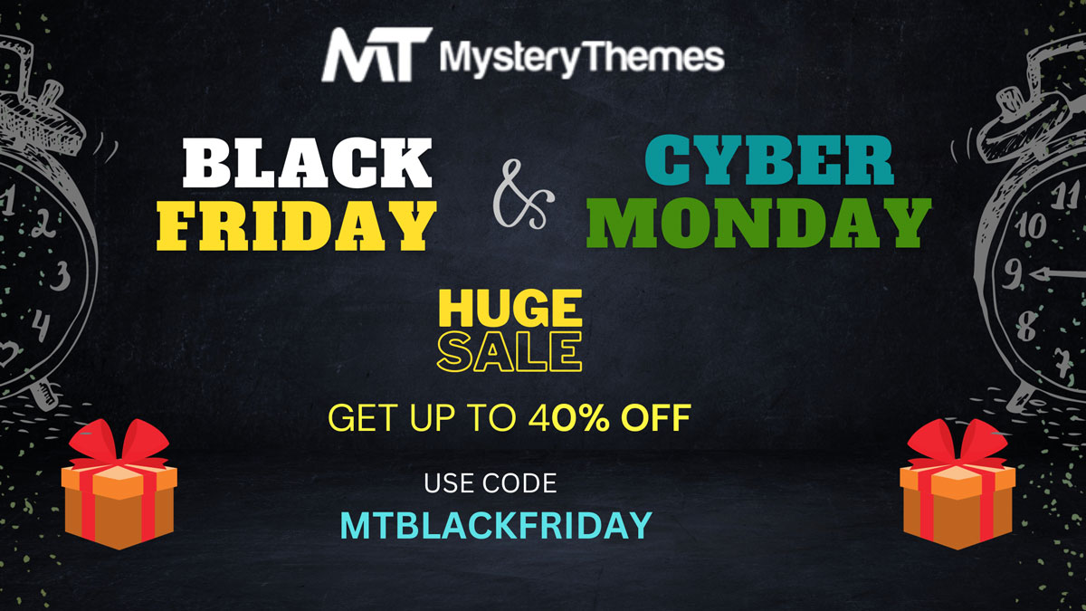 Black Friday and cyber monday deals from MysteryThemes.