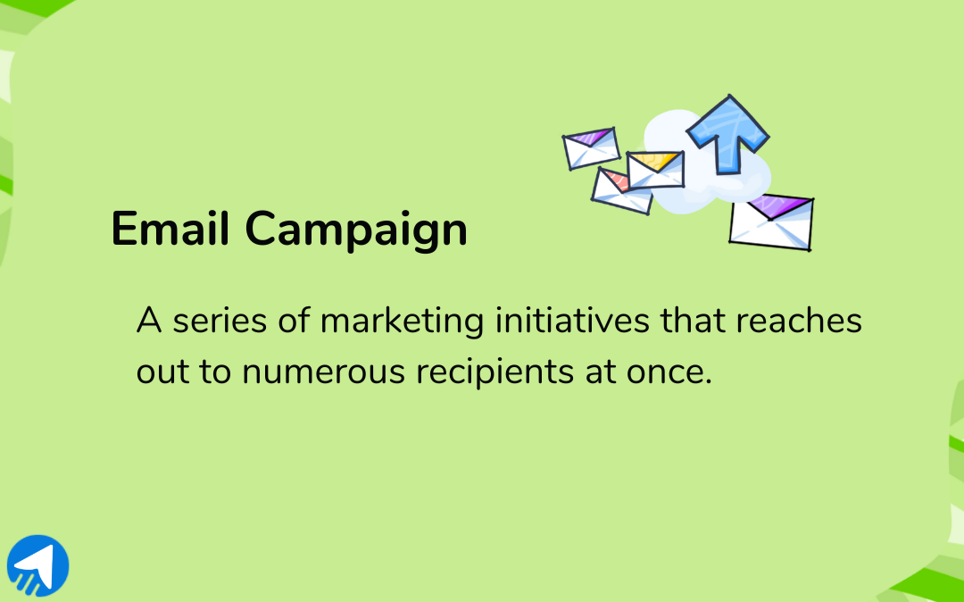 What is email campaign? Email campaign definition. 