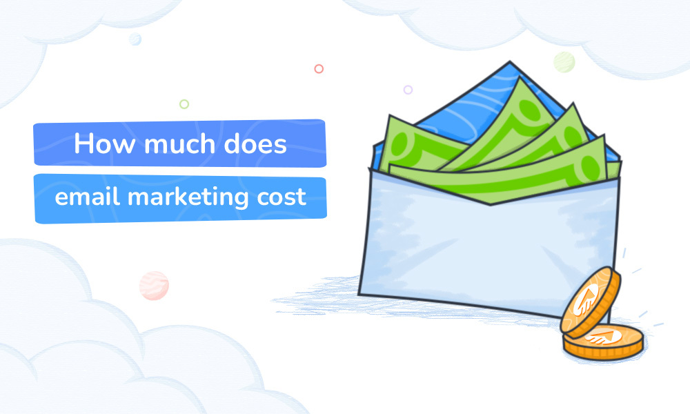 How Much Does Email Marketing Cost: Definitive Guide