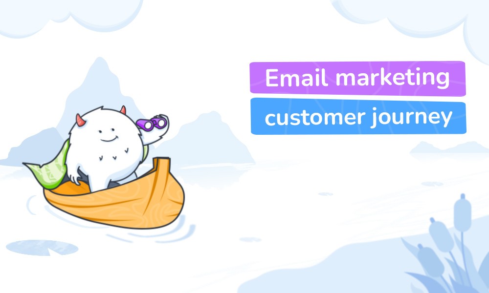 Email Marketing Customer Journey to Elevate Business Growth