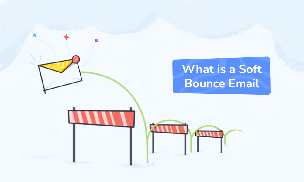 What is a Soft Bounce Email and How to Prevent It