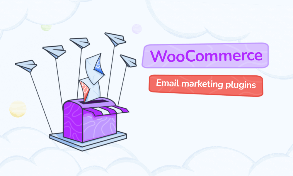 10 Must Have WooCommerce Plugins for Email Marketing 2025