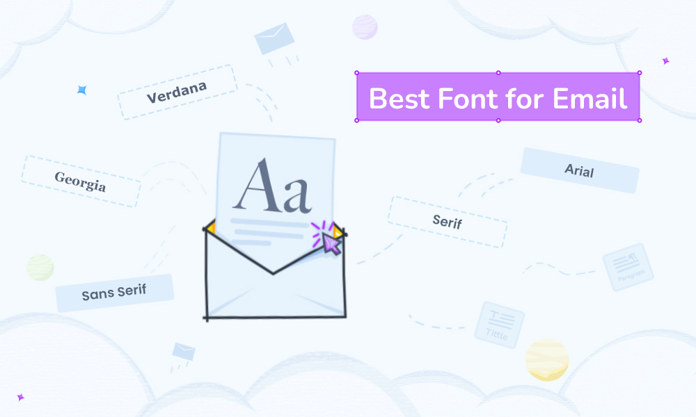 Best Font for Email: Learn with Examples and Choose Wisely