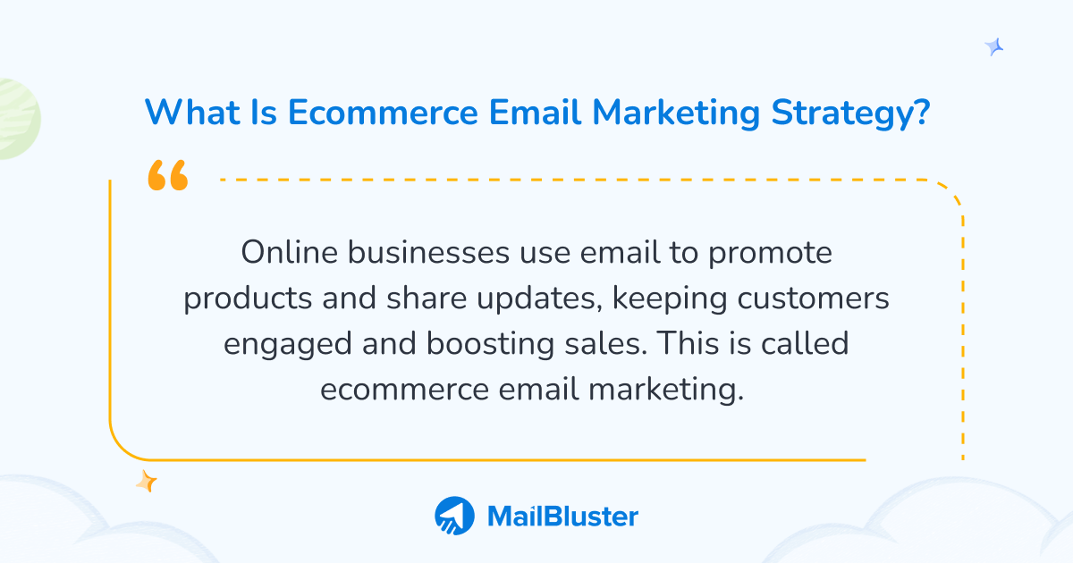 Definition of ecommerce email marketing strategy. 