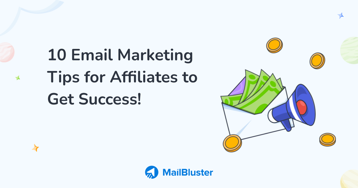 10 affiliate email marketing tips 