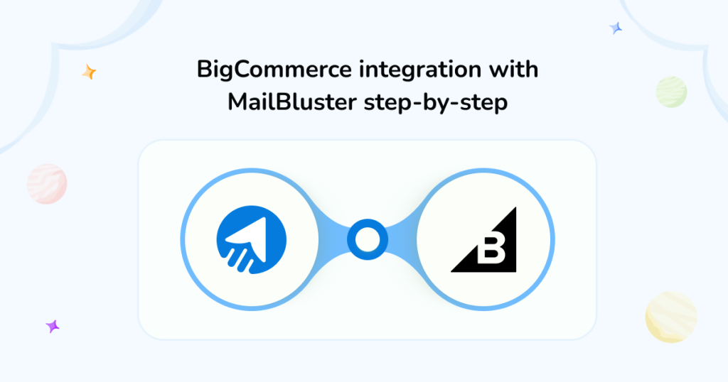 BigCommerce integration with MailBluster step-by-step