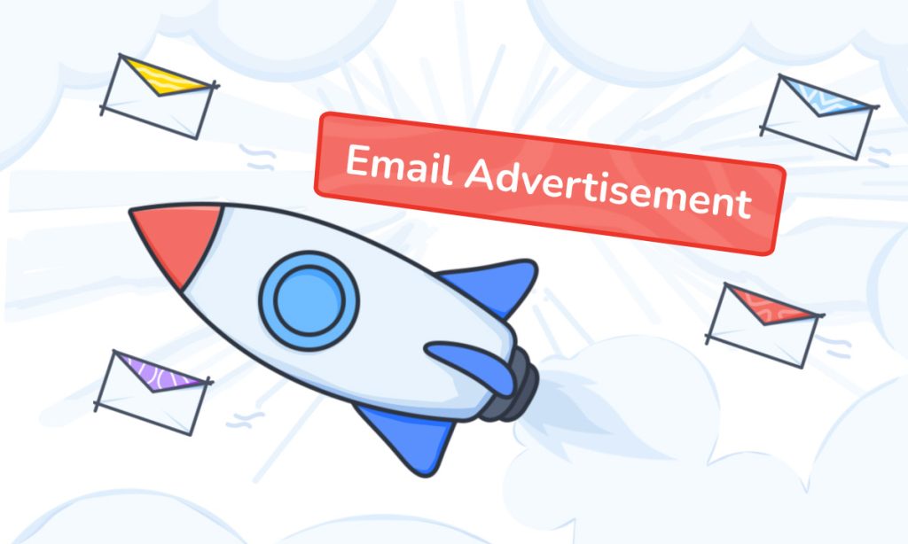What Is Advertising By Email? Types, Examples, Writing Guide