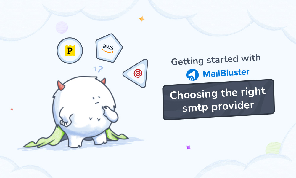Pick the Best SMTP Service Provider on MailBluster: Top Tips