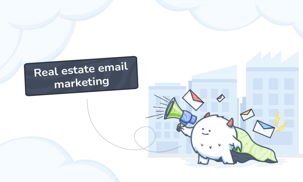 Real Estate Email Marketing: Content Ideas and Strategies