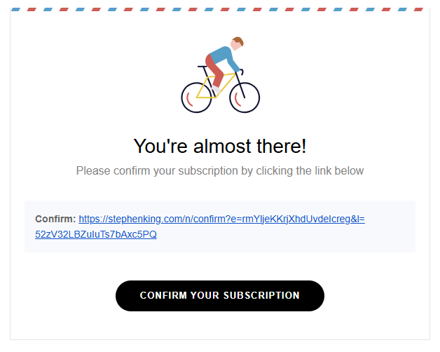 Double opt-in email example: Subscription confirmation email from Stephen king