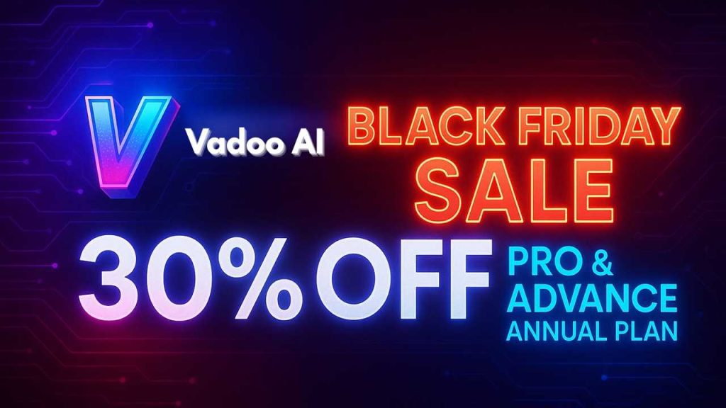 Vadoo AI Black Friday sale