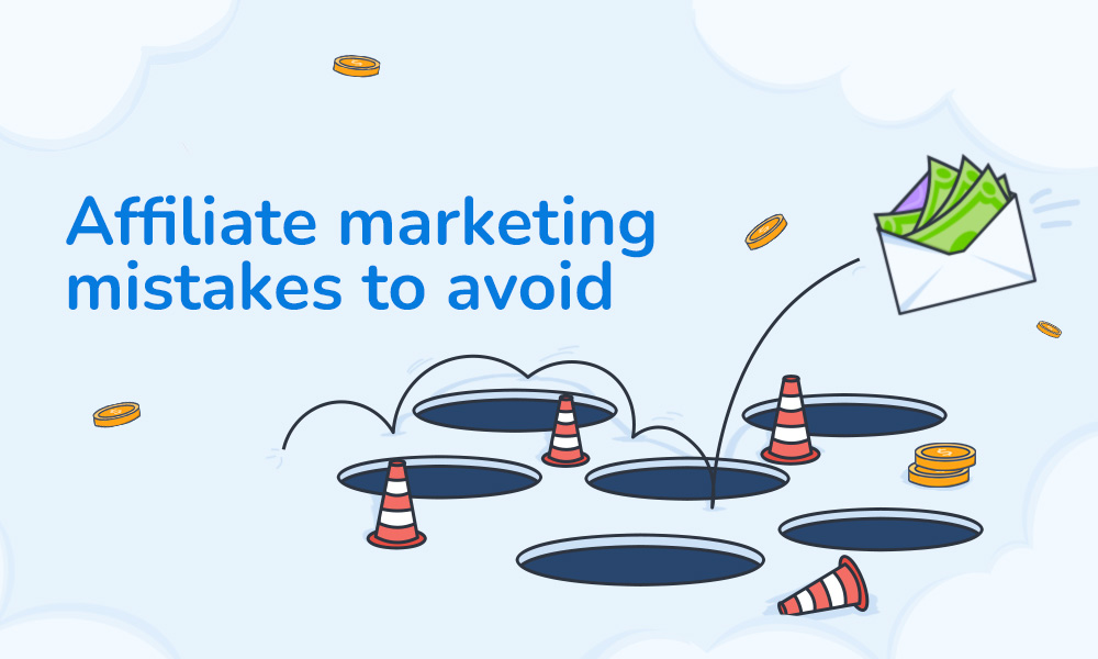 7 Biggest Email Affiliate Marketing Mistakes Guide