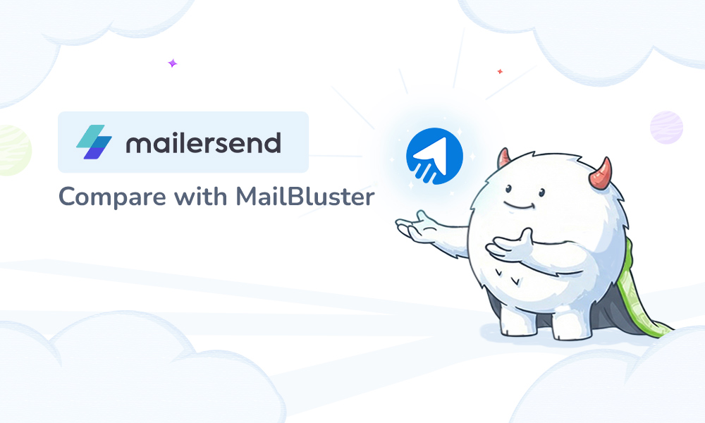 MailerSend Alternative: Comparing MailerSend vs MailBluster