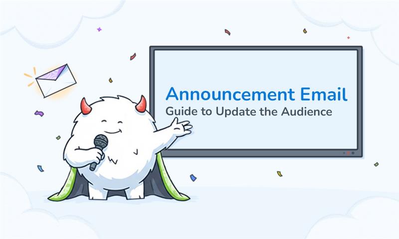 Announcement Email: Guide to Engagingly Update the Audiences
