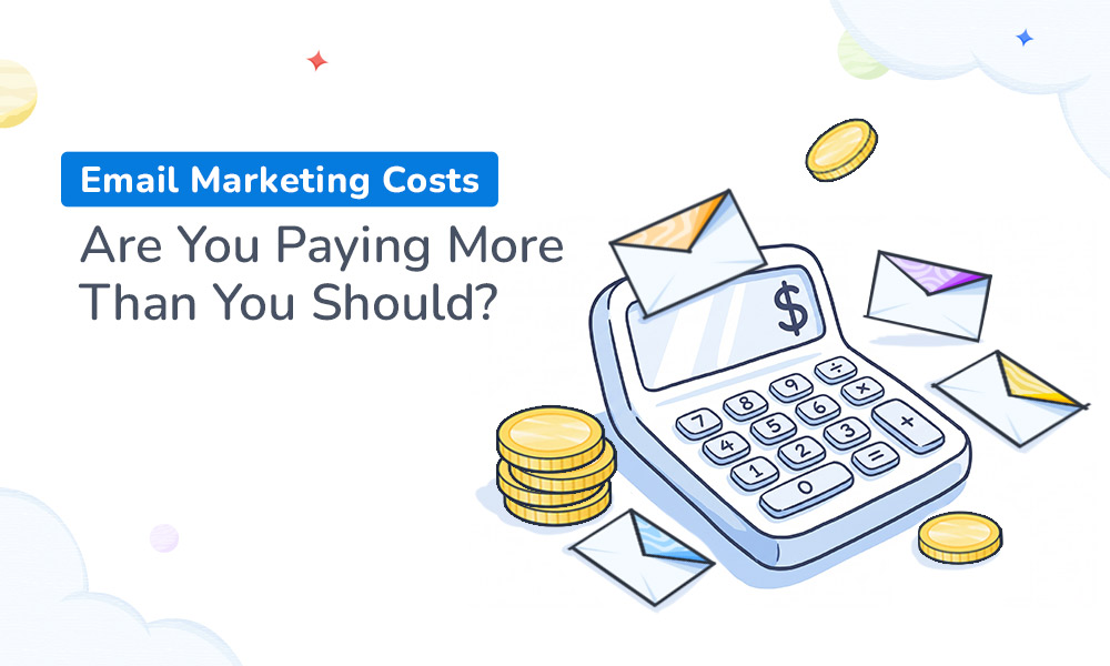 Email Marketing Costs: Are You Paying More Than You Should?