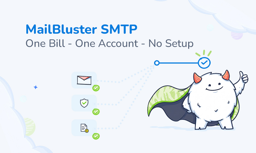 MailBluster SMTP is Released: One Bill, One Account, No Setup