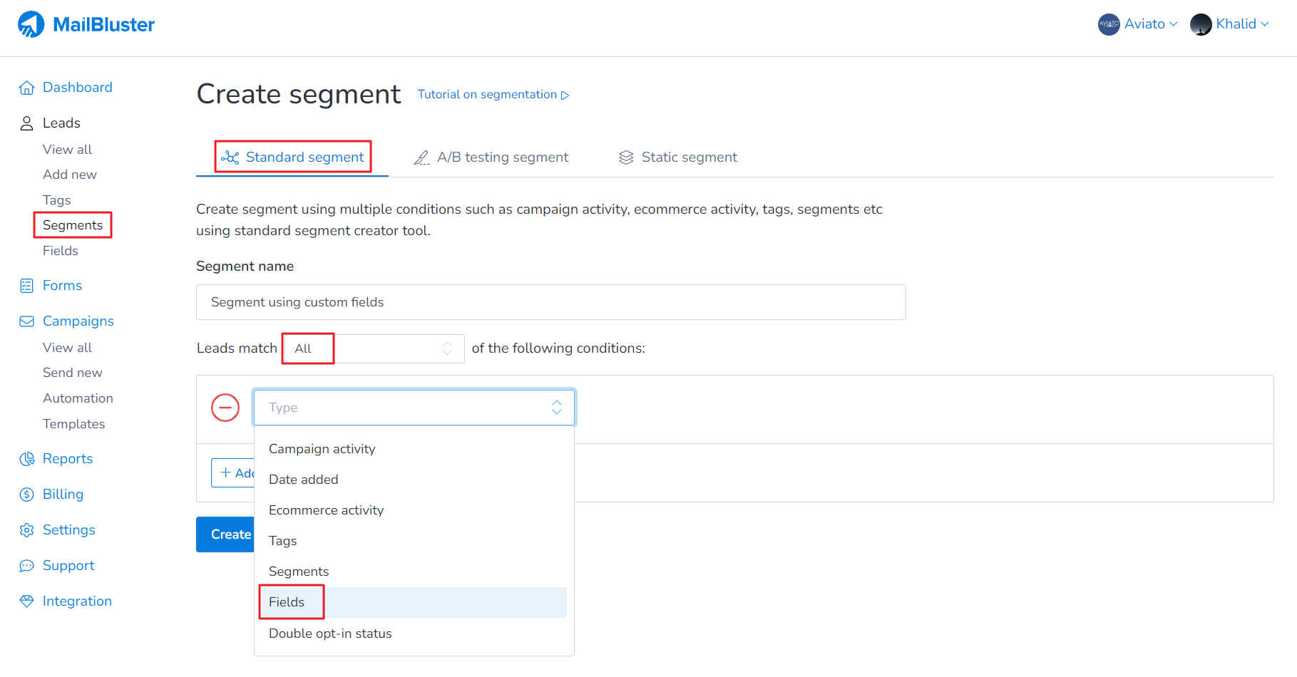 Select Standard segment, then click on Leads match All/Any/None of the following conditions.