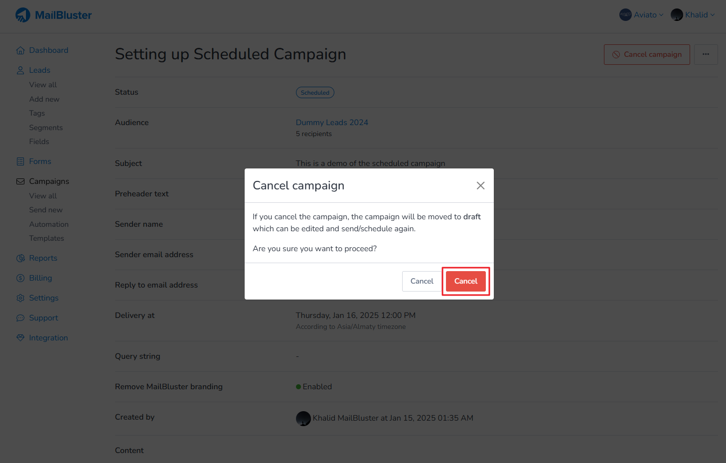 Cancel campaign popup window will open. Click the Cancel button. 