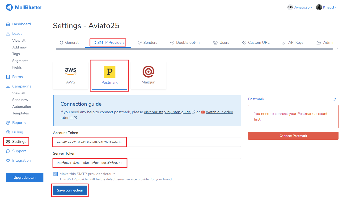 Paste the token value under MailBluster Brand > Settings > SMTP Providers > Server Token which you have just obtained from Postmark. Then, click Save connection.
