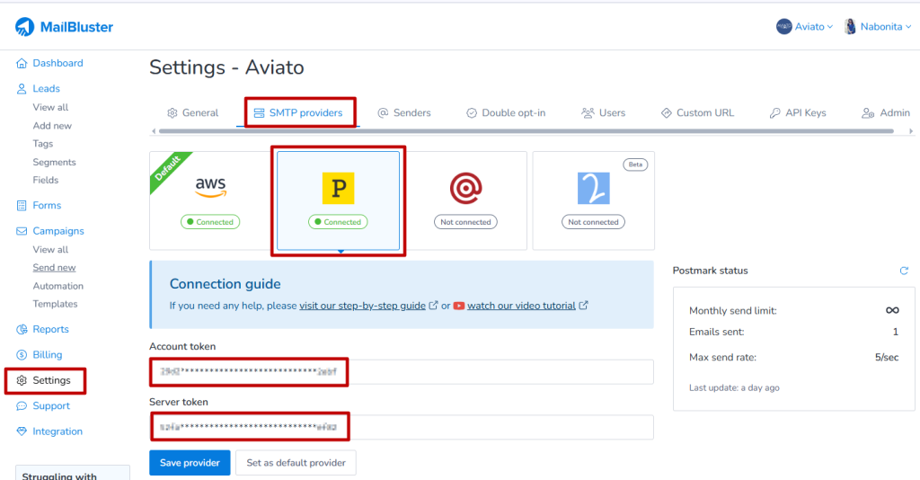 You need to paste Account API Token and Server API Token from your Postmark account to MailBluster.